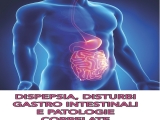 DISPEPSIA, DISTURBI GASTRO INTESTINALI E PATOLOGIE CORRELATE